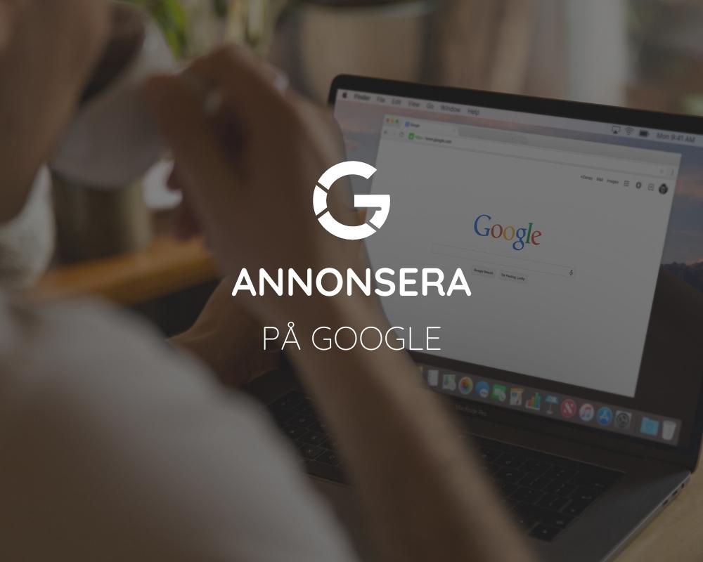 Hur fungerar det att annonsera på Google?