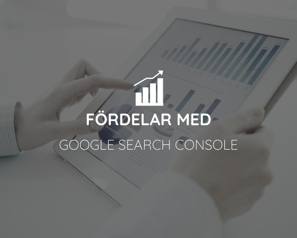 Fördelarna med Google Search Console