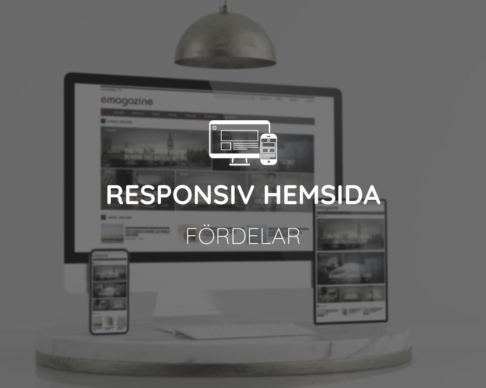 Fördelarna med en responsiv hemsida