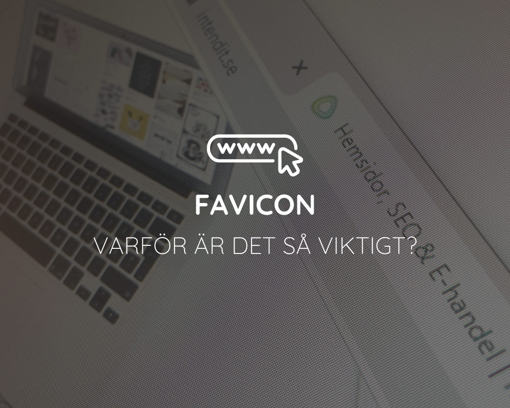 Vad är en favicon och varför är det så viktigt?