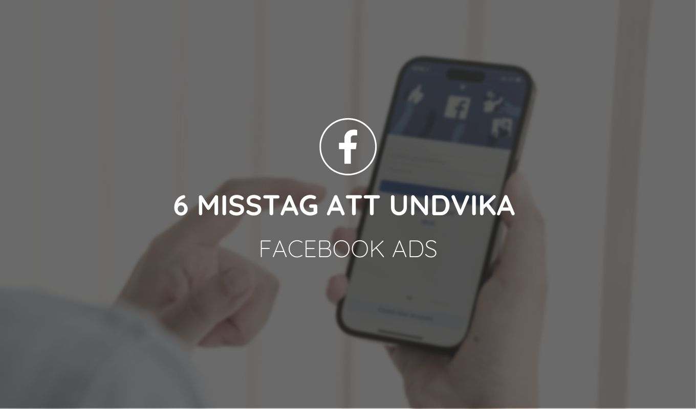 Misstag vid Facebook Ads