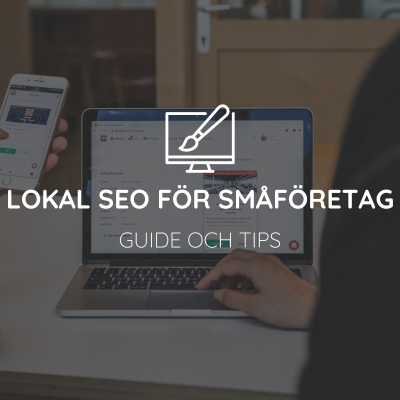 guide och tips för lokal seo för småföretag