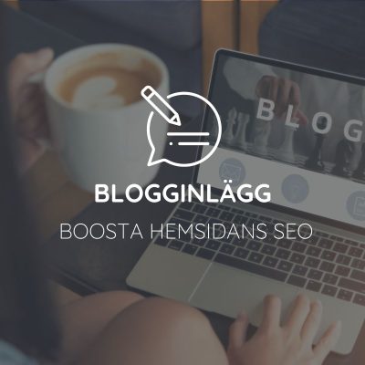 Boosta hemsidans SEO med blogginlägg