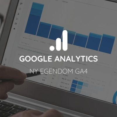 GA4 - Den nya generationens egendomar i Google Analytics
