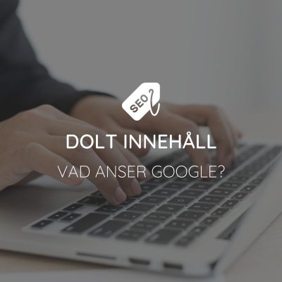 seo - google om dolt innehall