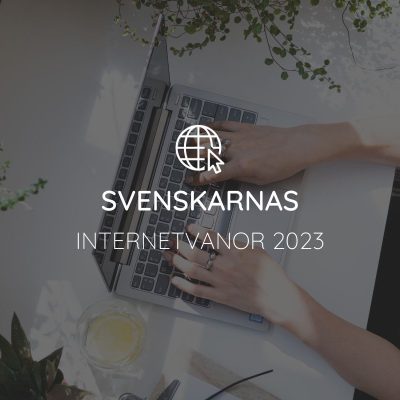 Svenskarnas internetvanor 2023