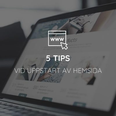 uppstart hemsida marknafsforing 5 tids vid uppstart av hemsida