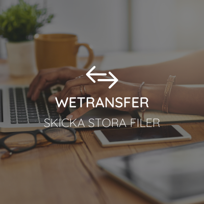 wetransfer Använd Wetransfer om du behöver skicka stora filer